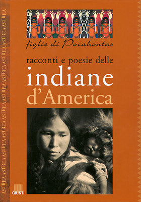 Racconti e poesie delle indiane d'America::figlie di Pocahontas