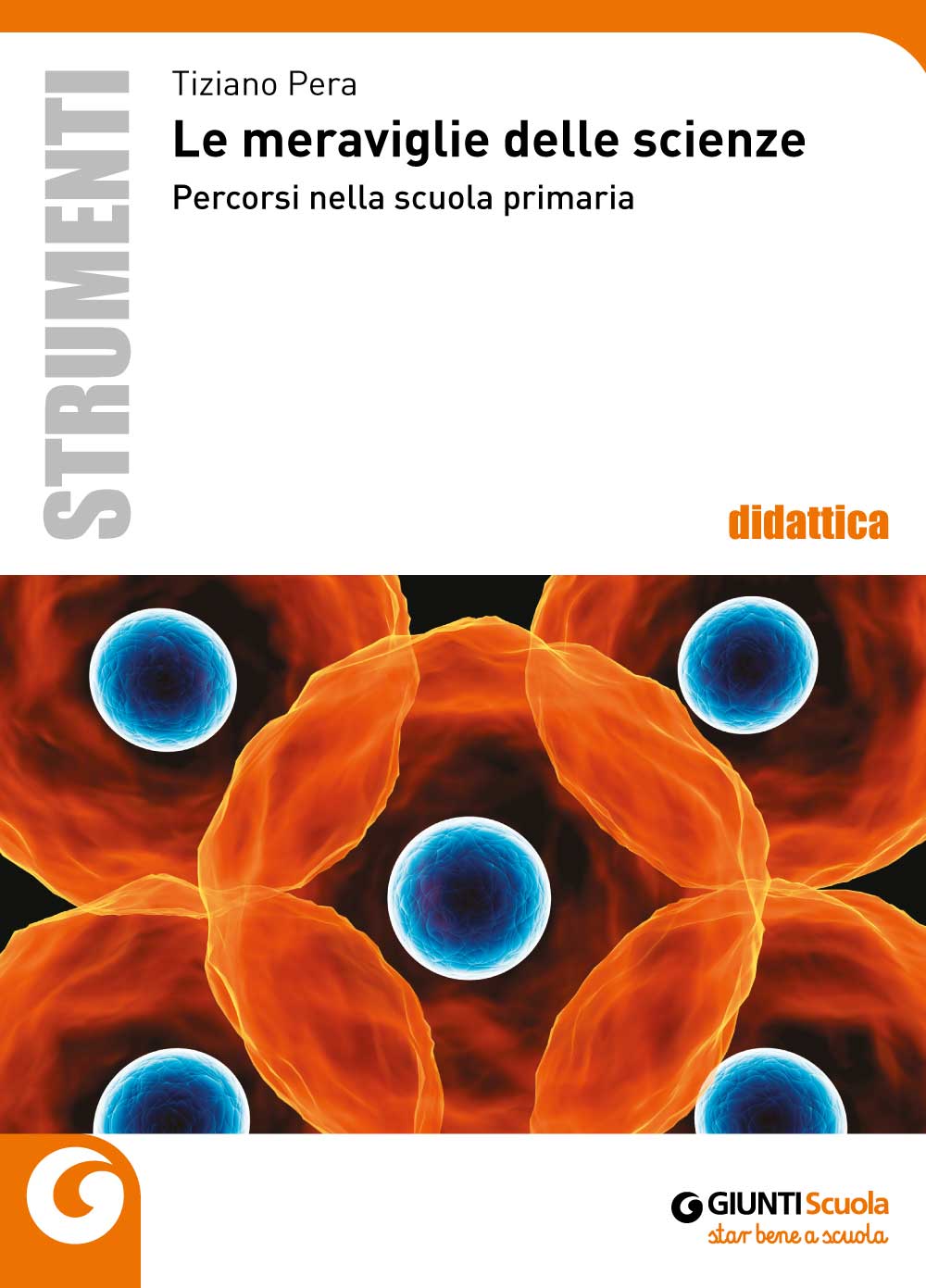 Le meraviglie delle scienze::Percorsi nella scuola primaria