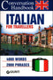 Italian for travellers::Conversation Handbook. 4000 words, 2000 phrases.