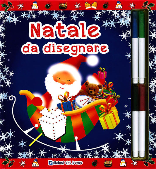 Natale da disegnare::Con 4 pennarelli colorati cancellabili, pagine con superficie riscrivibile