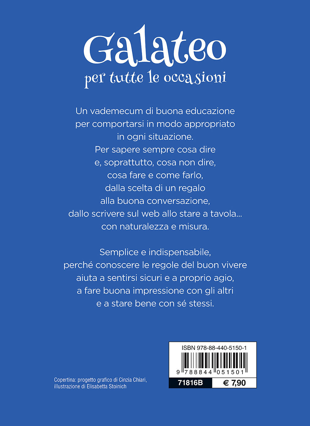 Galateo per tutte le occasioni::L'arte di saper vivere in società, al lavoro, sul web