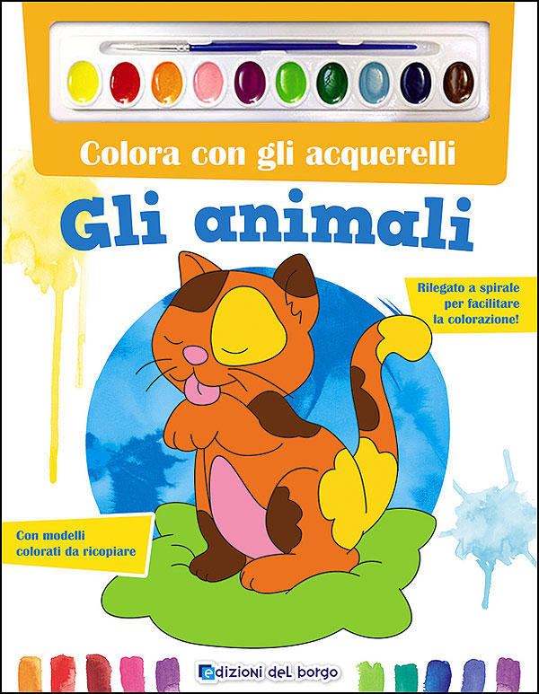 Colora con gli acquerelli - Gli animali::Con modelli colorati da ricopiare - Con pennello e 10 pastiglie d'acquerello