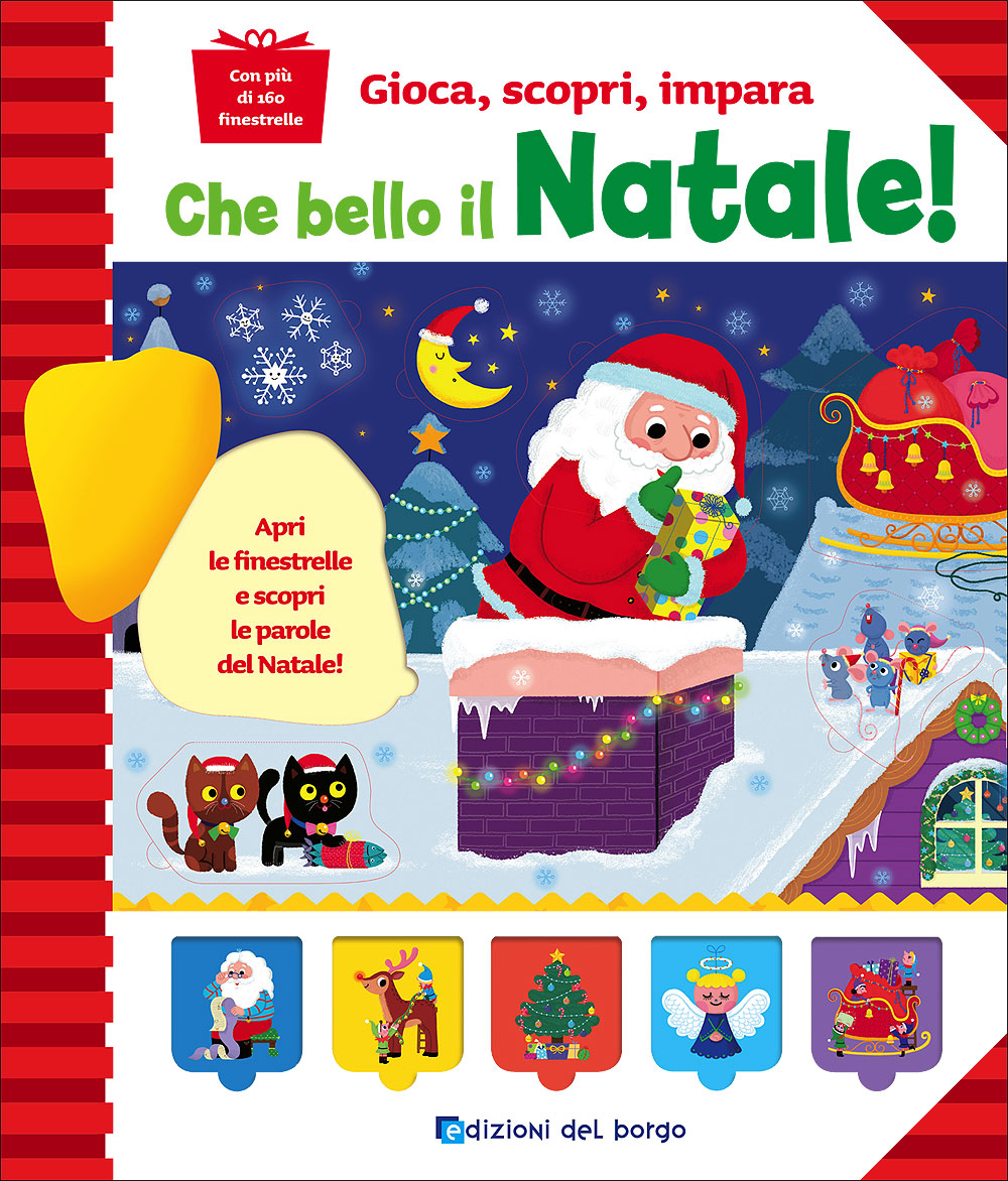 Che bello il Natale!::Apri le finestrelle e scopri le parole del Natale! - Con più di 160 finestrelle