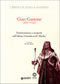 Gian Gastone (1671-1737)::Testimonianze e scoperte sull'ultimo Granduca de' Medici