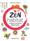 Zen habitat::Consigli e strategie per una casa sana e felice