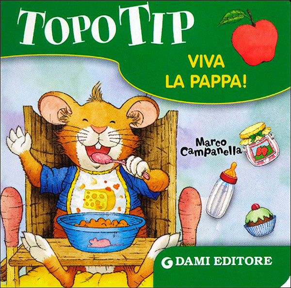 Topo Tip. Viva la pappa!