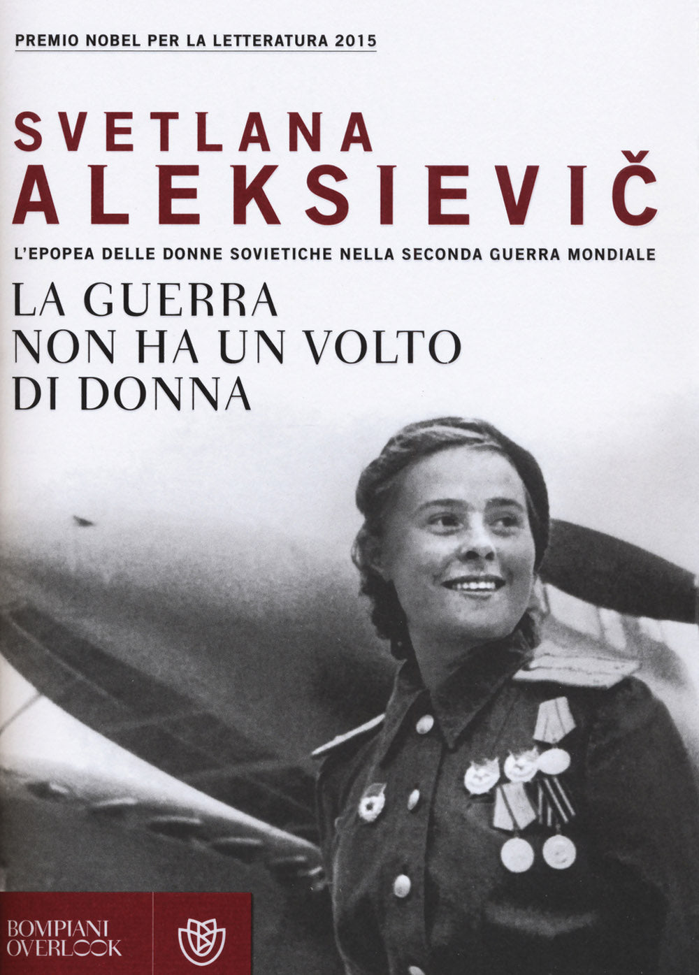 La guerra non ha un volto di donna. L'epopea delle donne sovietiche nella seconda guerra mondiale