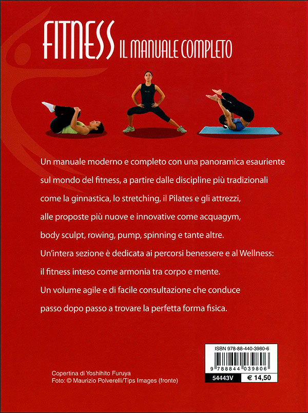 Fitness. Il manuale completo::Discipline, benessere, allenamento, esercizi