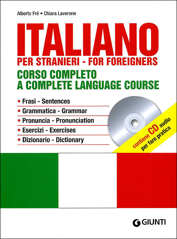 Italiano per stranieri. Corso completo + CD::Frasi per ogni situazione. Grammatica e sintassi. Pronuncia. Esercizi di autovalutazione. Dizionario.