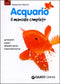 Acquario. Il manuale completo::Ambienti, pesci, allestimento, manutenzione