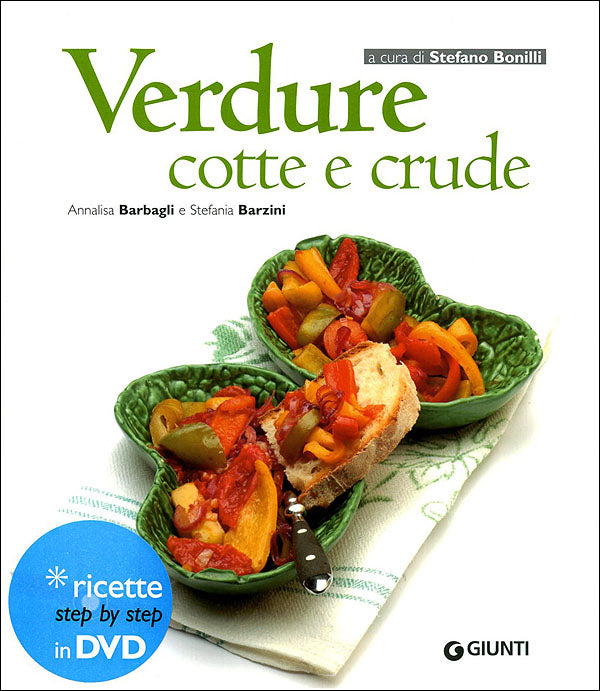 Verdure cotte e crude + DVD::Ricette step by step in DVD - Collana curata da Stefano Bonilli