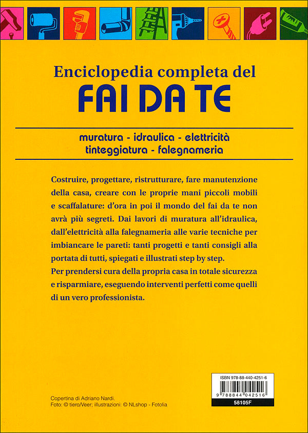 Enciclopedia completa del fai da te::Muratura, idraulica, elettricità, tinteggiatura, falegnameria