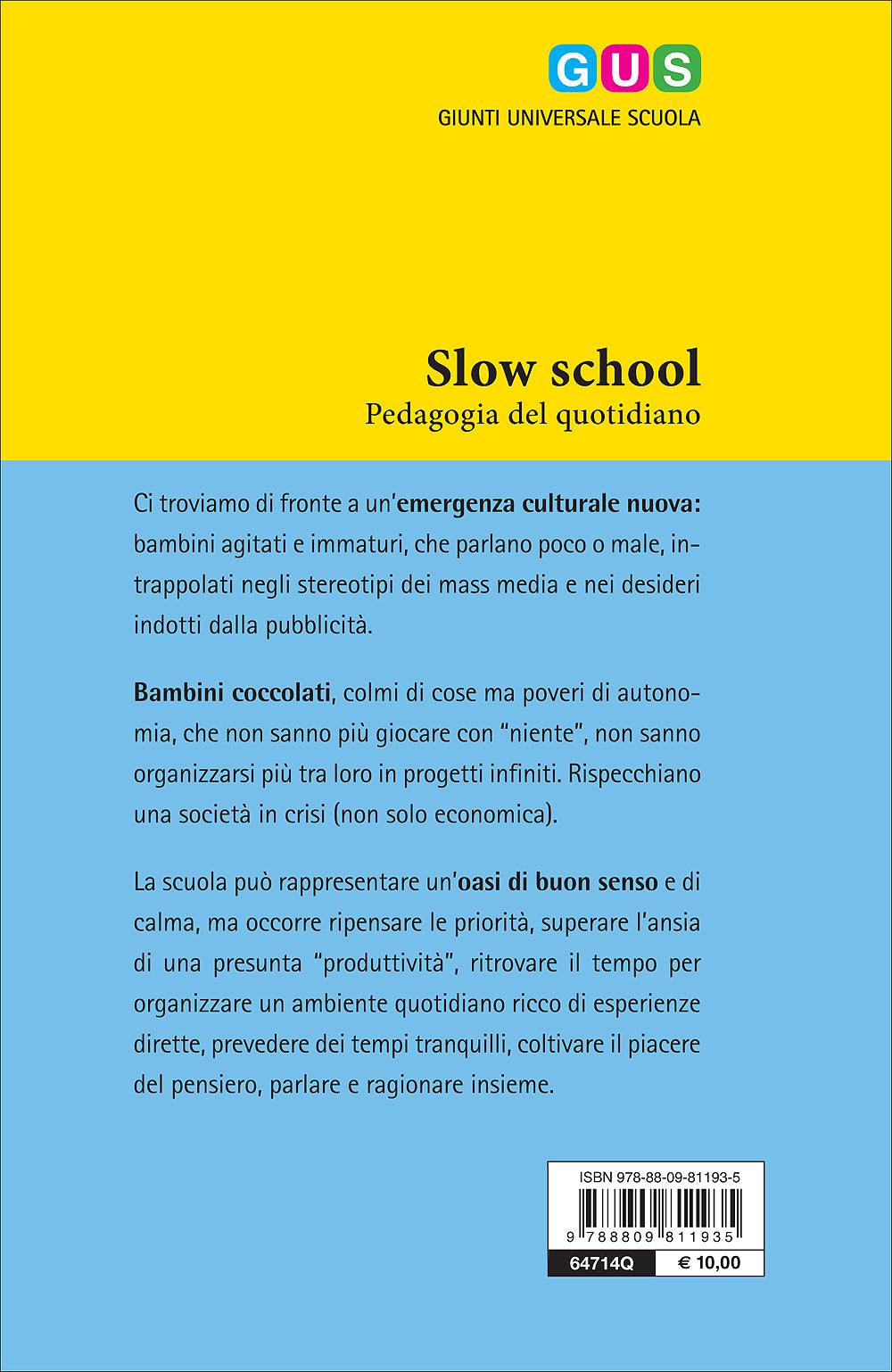 Slow school::Pedagogia del quotidiano