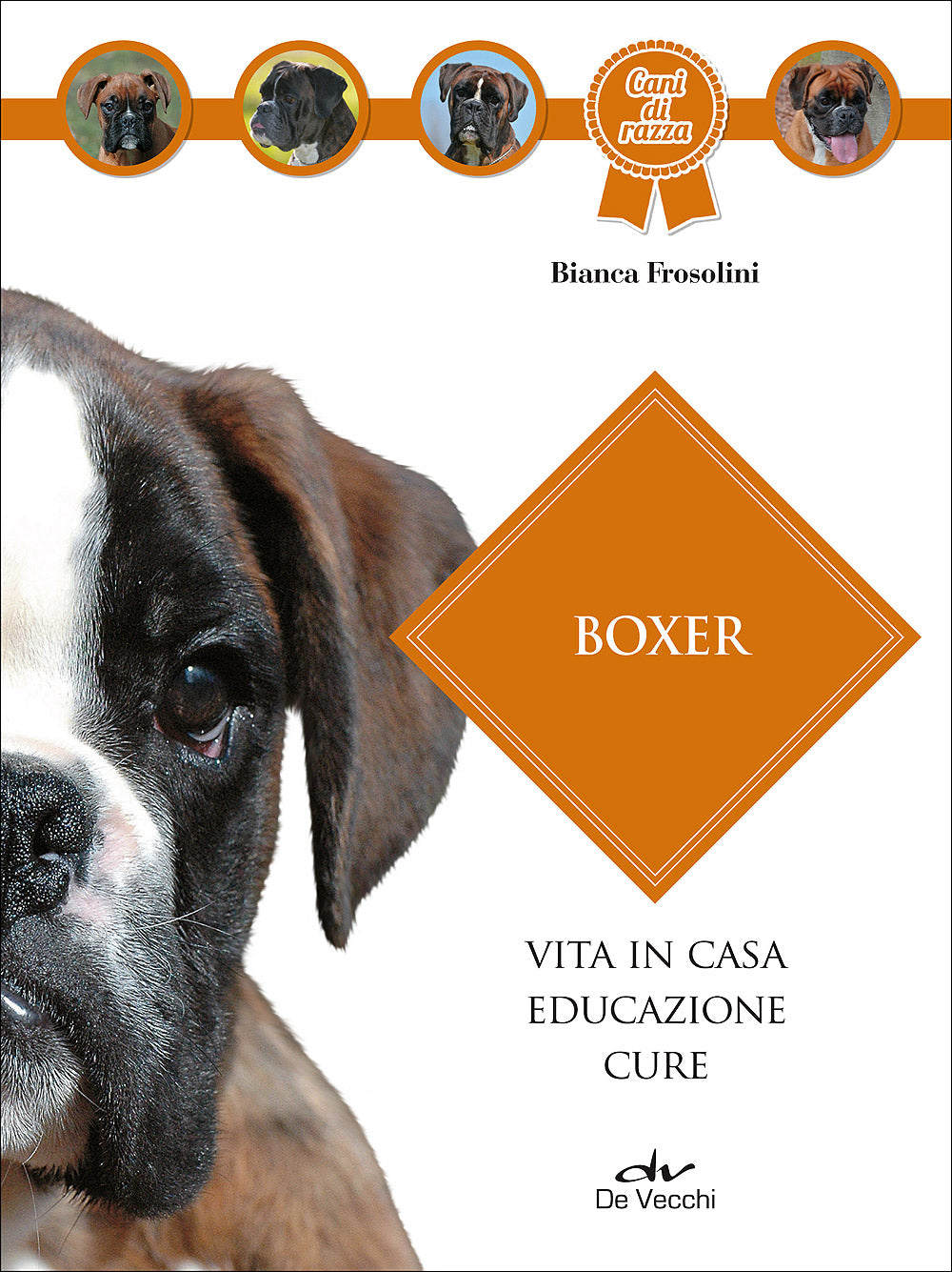 Boxer::Vita in casa - Educazione - Cure