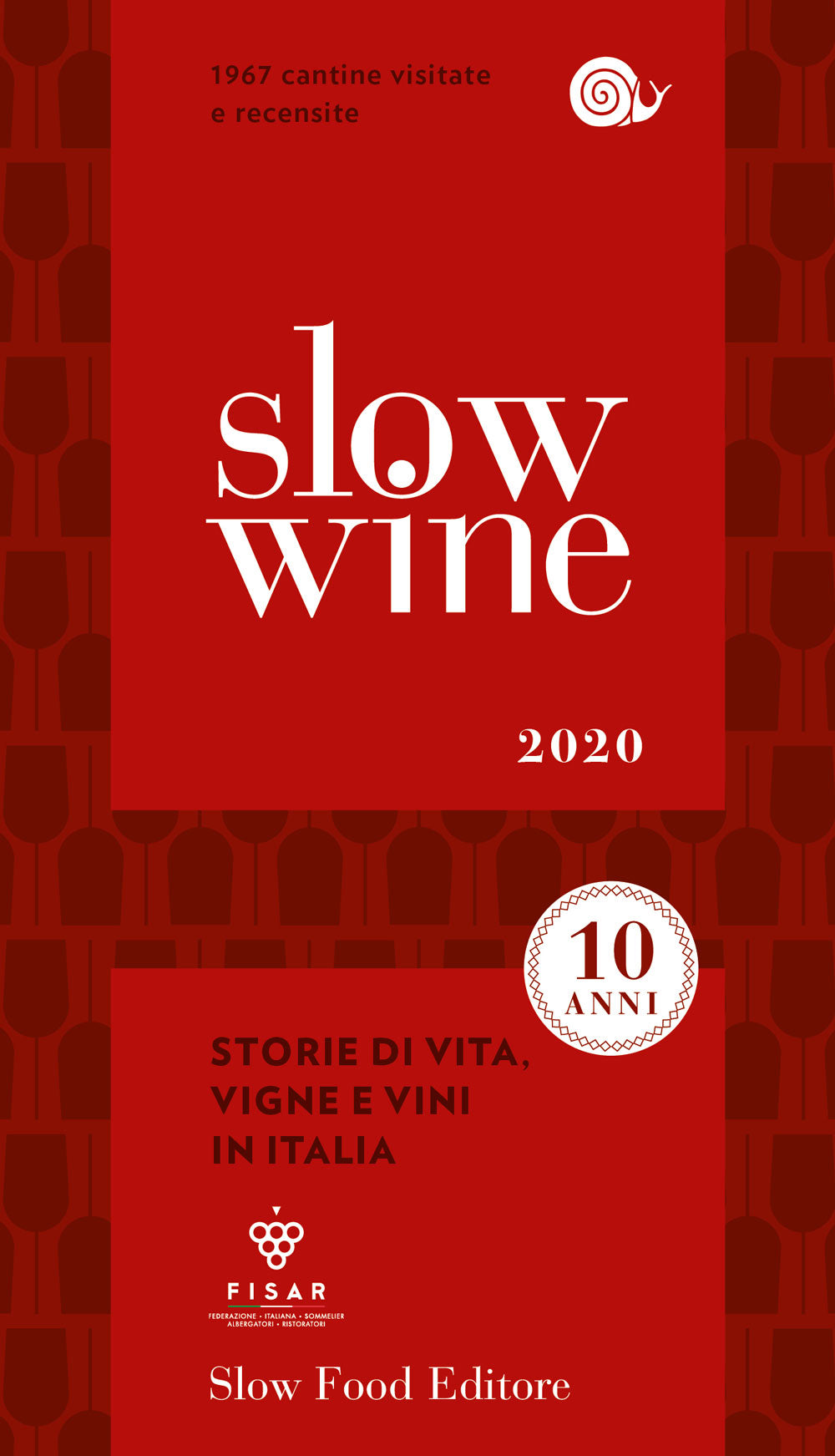 Slow Wine 2020::Storie di vita, vigne e vini in Italia