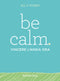 Be calm::vincere l'ansia ora