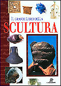 Il grande libro della scultura