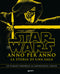 Enciclopedia dei Personaggi - Star Wars. Anno per anno::La storia di una saga
