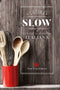Cucina Slow::500 ricette della tradizione italiana