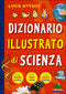 Dizionario Illustrato di Scienza::Oltre 1000 vocaboli, oltre 900 disegni, oltre 1000 definizioni