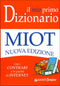 Il mio primo Dizionario::Nuovo MIOT - Con i contrari e le parole di Internet