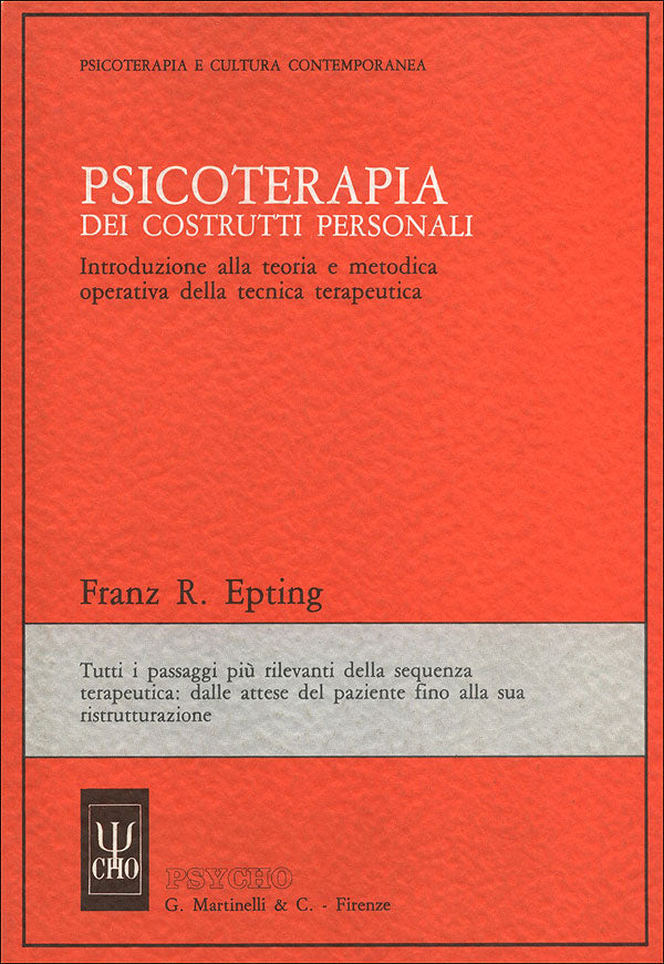 Psicoterapia dei costrutti personali::Introduzione alla teoria e metodica operativa della tecnica terapeutica