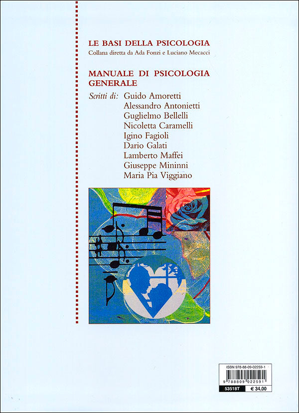 Manuale di psicologia generale::Storia, teorie e metodi. Cervello, cognizione e linguaggio. Motivazione ed emozione