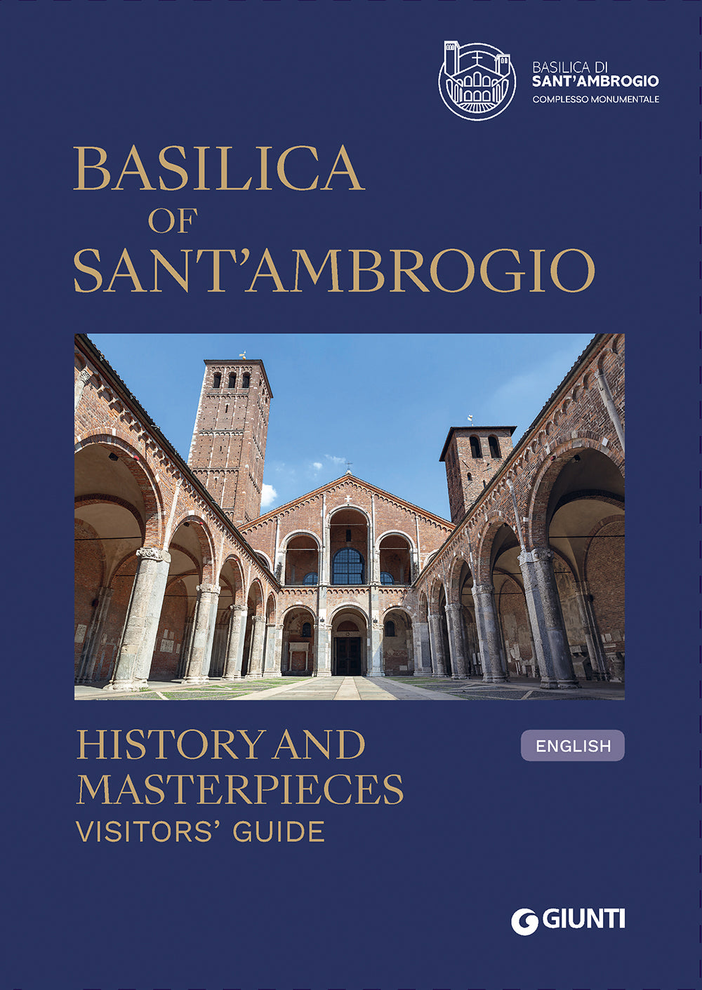 Basilica of Sant'Ambrogio::History and Masterpieces