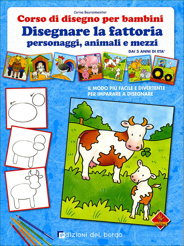 Disegnare la fattoria: personaggi, animali e mezzi::Corso di disegno per bambini dai 5 anni di età