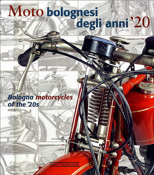 Moto bolognesi degli anni '20::Bologna motorcycles of the '20s