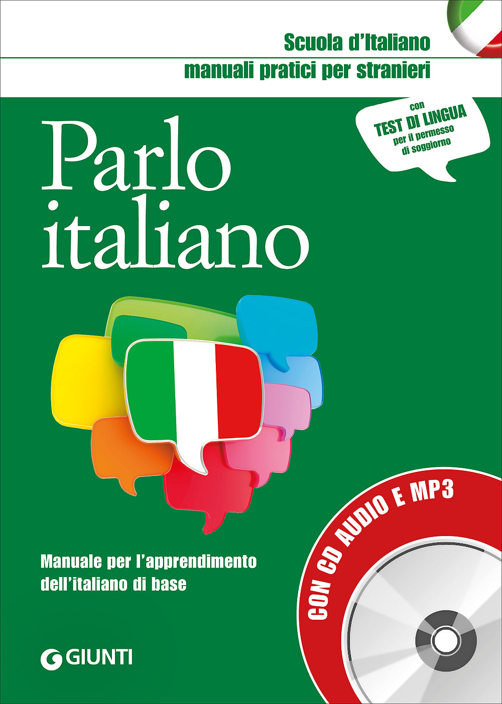 Parlo italiano + CD audio e MP3::Manuale per l'apprendimento dell'italiano di base - Con test di lingua per il permesso di soggiorno