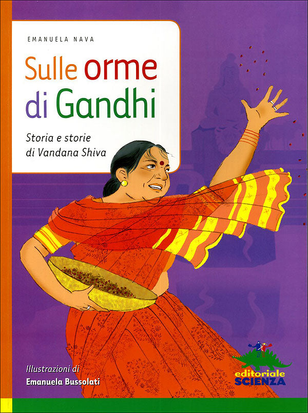 Sulle orme di Gandhi::Storia e storie di Vandana Shiva