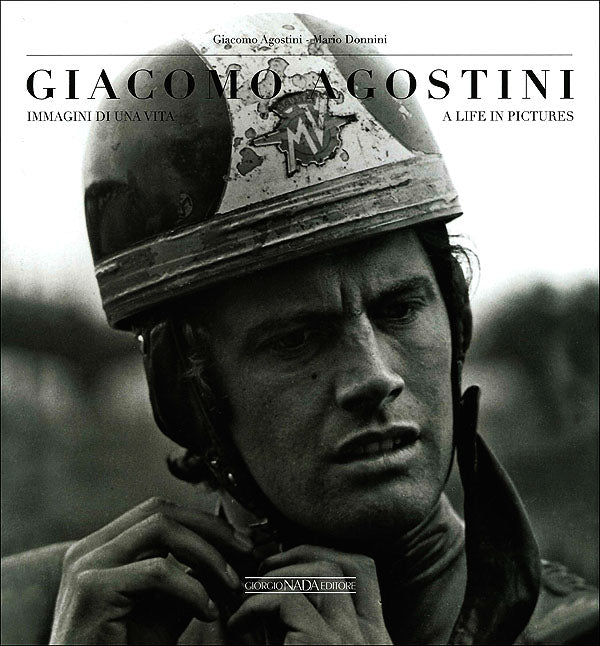 Giacomo Agostini::Immagini di una vita - A life in pictures