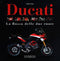 Ducati::La Rossa delle due ruote