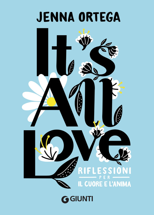 It's All Love::Riflessioni per il cuore e l'anima