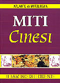 Miti cinesi::Il fascino dell'Oriente