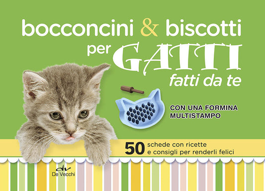 Bocconcini & biscotti per gatti fatti da te::Con una formina multistampo - 50 schede con ricette e consigli per renderli felici