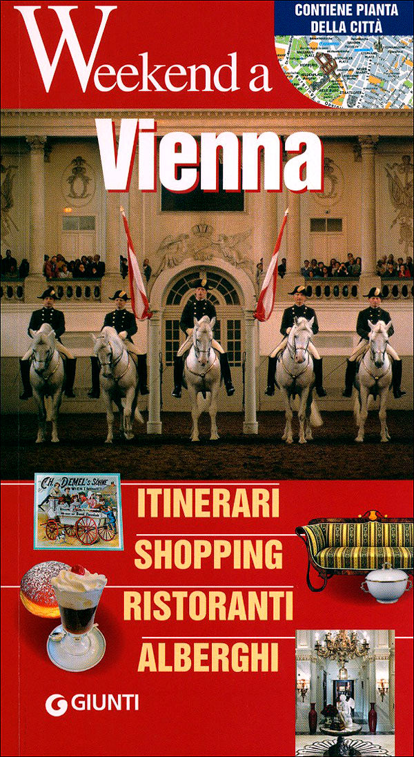 Vienna::Itinerari, Shopping, Ristoranti, Alberghi - Edizione aggiornata