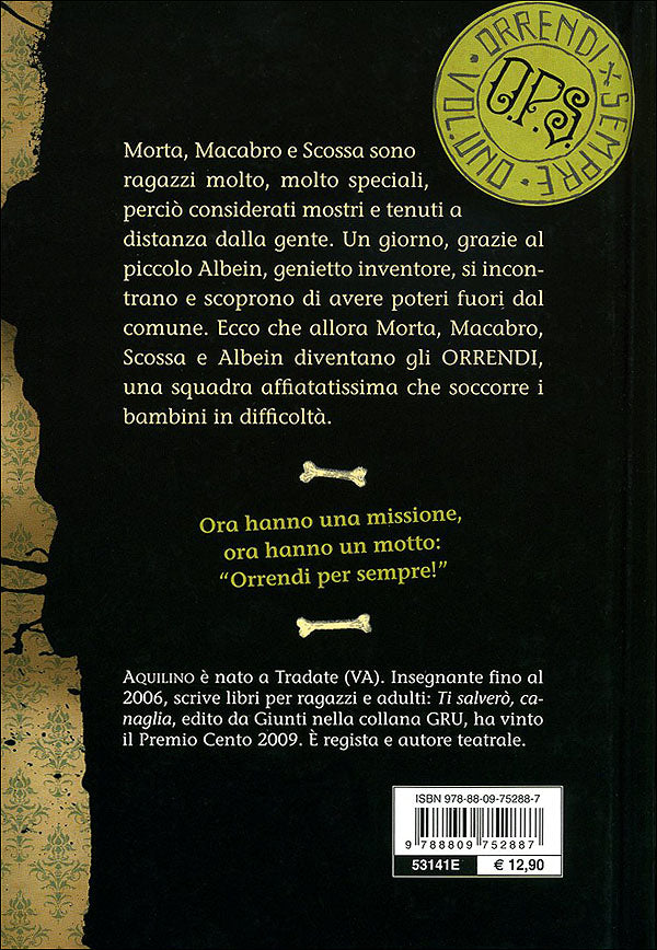 Orrendi per sempre::Il primo libro della serie