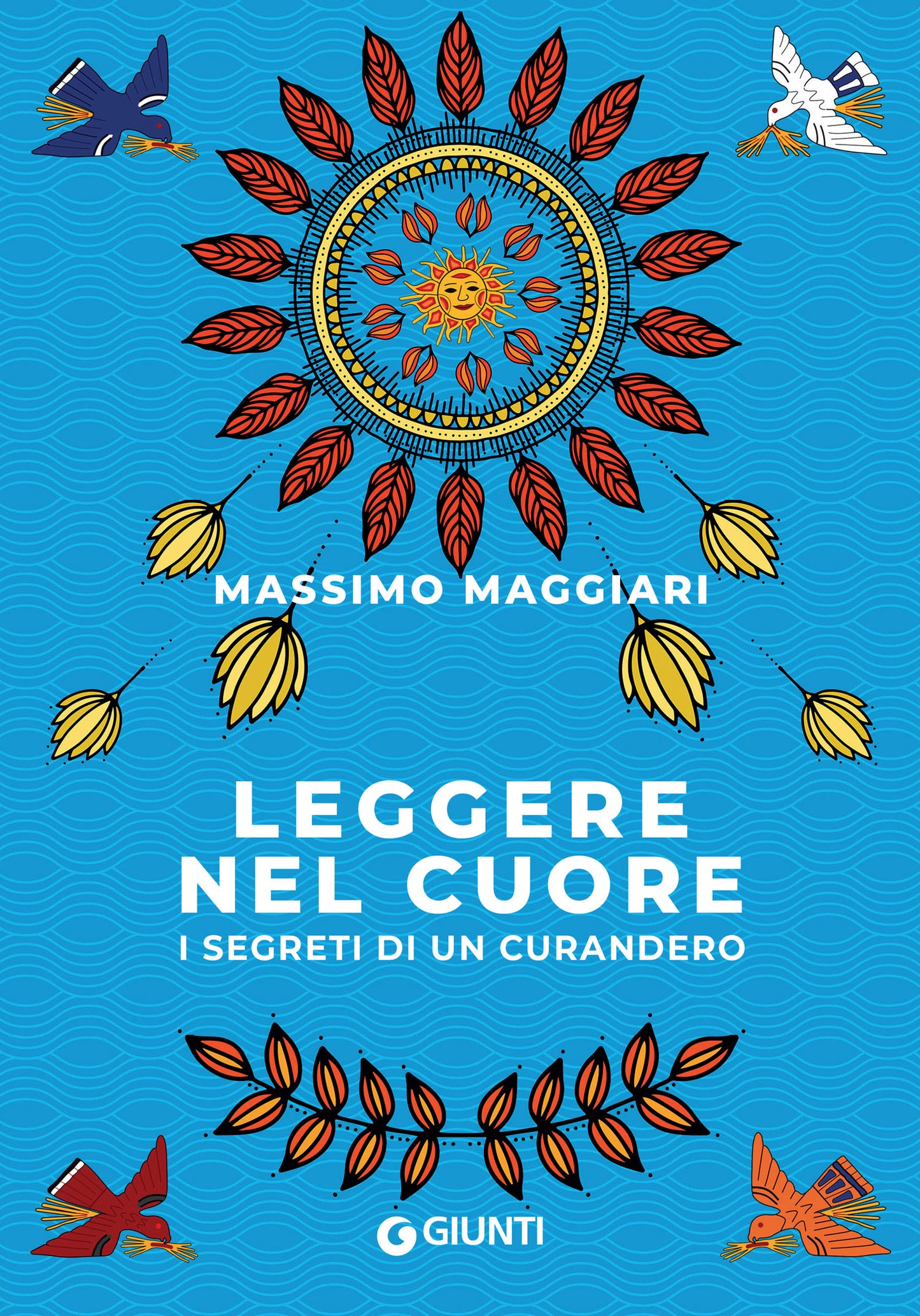 Leggere nel cuore::I segreti di un curandero