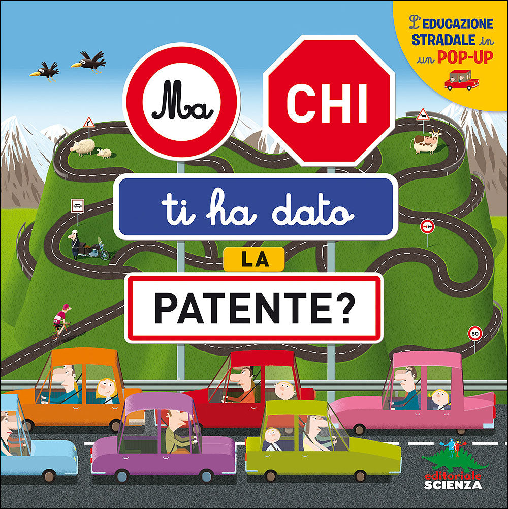 Ma chi ti ha dato la patente?::L'educazione stradale in un pop-up