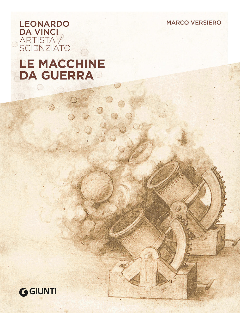 Le macchine da guerra::Leonardo da Vinci. Artista / scienziato