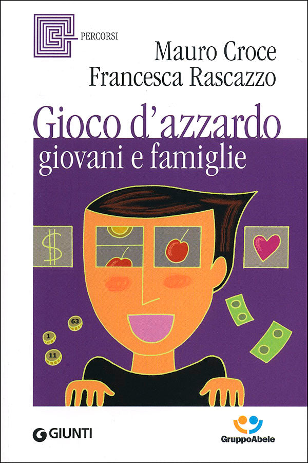 Gioco d'azzardo, giovani e famiglie