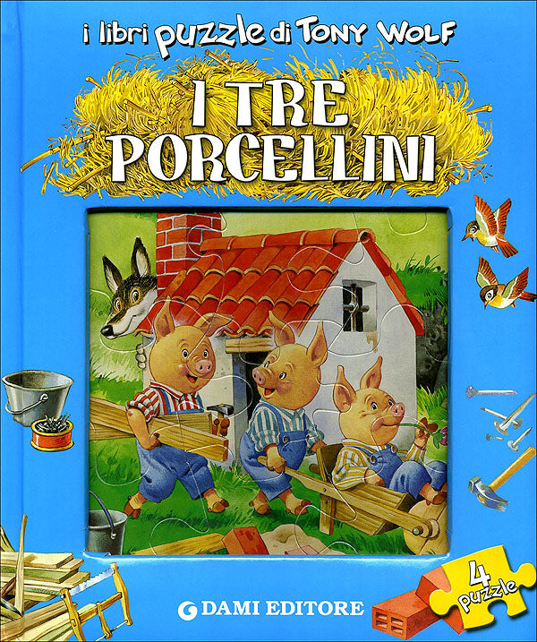 I tre porcellini::Con 4 puzzle di Tony Wolf