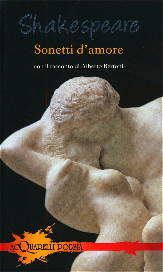 Sonetti d'amore::Con il racconto di Alberto Bertoni