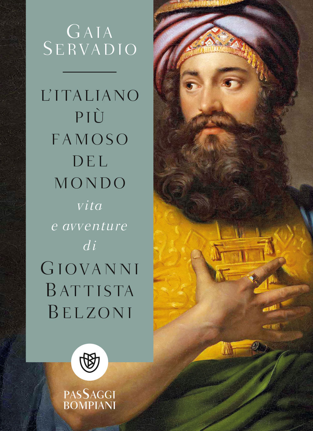 L'italiano più famoso del mondo::Vita e avventure di Giovanni Battista Belzoni