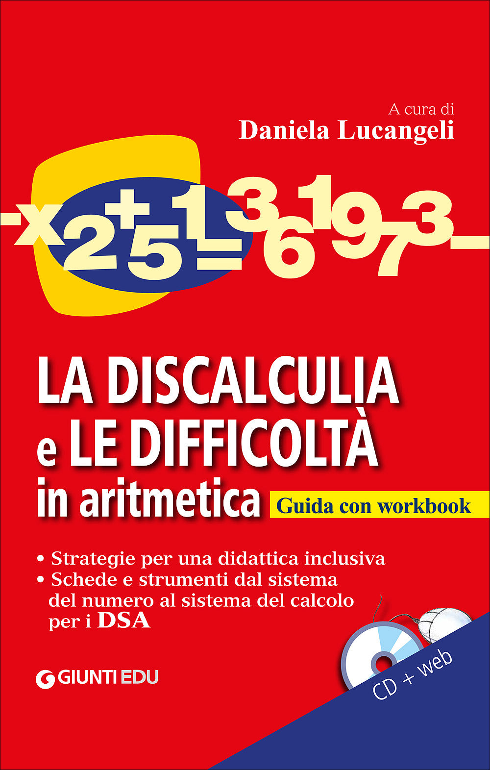 La discalculia e le difficoltà in aritmetica + CD::Guida con workbook