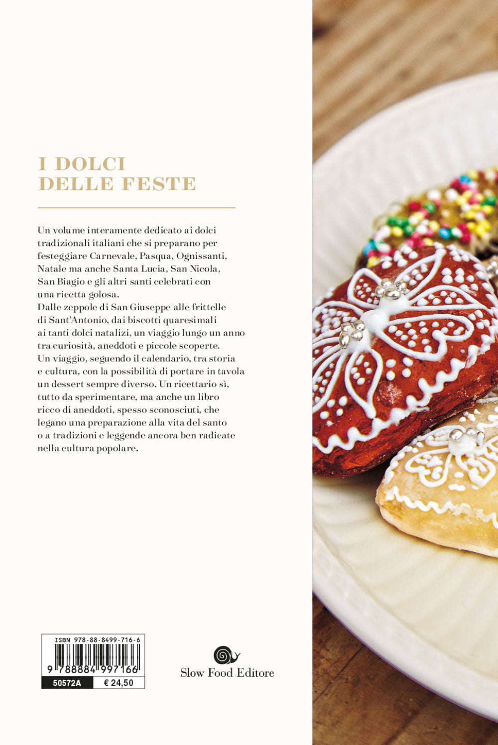 I dolci delle feste::230 ricette per celebrare tutte le ricorrenze dell'anno