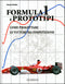 Formula 1 e Prototipi::Come progettare le vetture da competizione