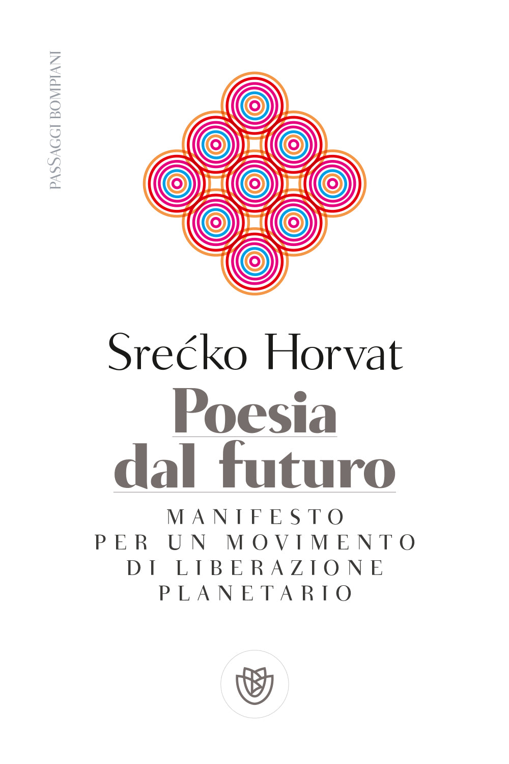Poesia dal futuro::Manifesto per un movimento di liberazione planetario